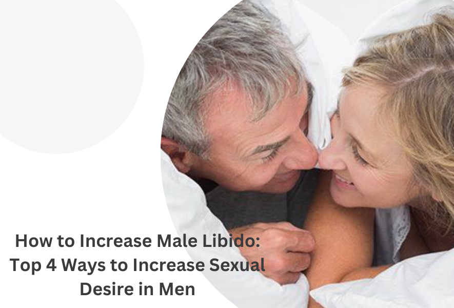 How to Increase Male Libido