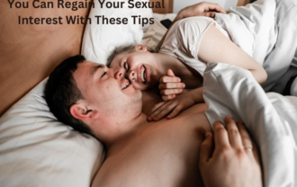You Can Regain Your Sexual Interest With These Tips